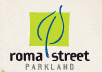 Roma Street Parkland - Hobart Tourism